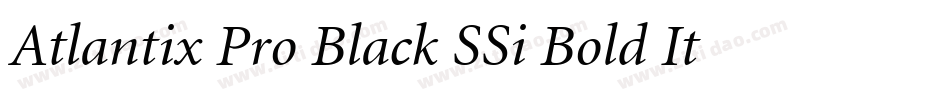 Atlantix Pro Black SSi Bold Italic字体转换